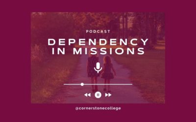 Podcast – Dependency in Missions