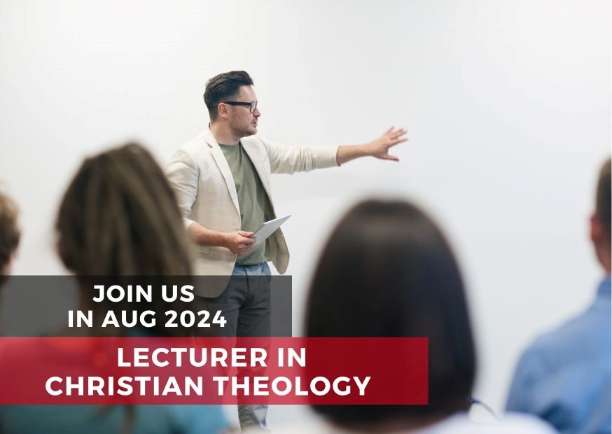 Vacancy: Lecturer in Christian Theology